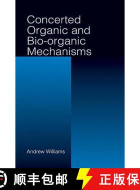 【3-4周达】Concerted Organic and Bio-Organic Mechanisms [9780849391439]