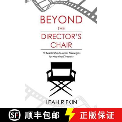 预订 Beyond the Director's Chair: 10 Leadership Success Strategies for Aspiring Directors [9781772771169]