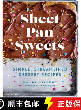 【3-4周达】Sheet Pan Sweets: Simple, Streamlined Dessert Recipes - A Baking Cookbook [9781454946663]