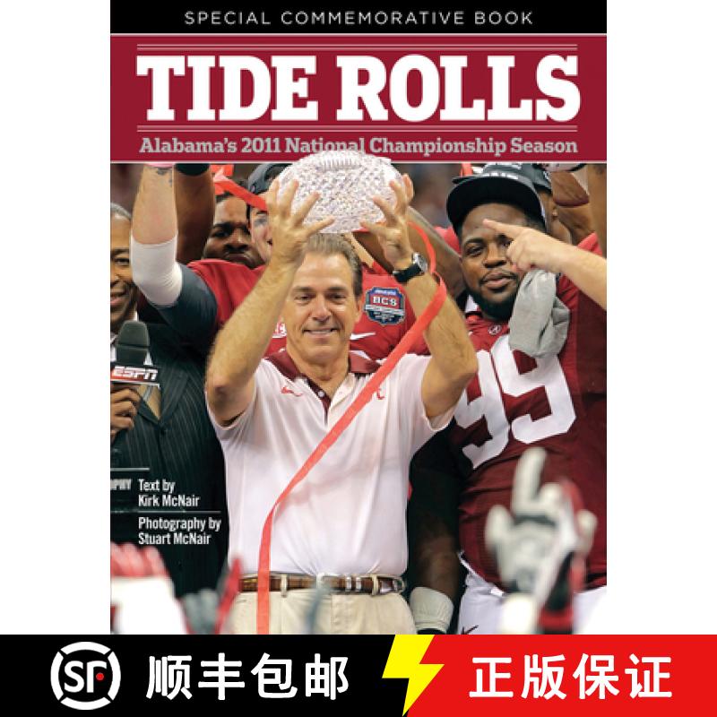 预订 Tide Rolls: Alabama's 2011 National Championship Season [9781600787355]