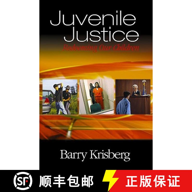 【3-4周达】Juvenile Justice: Redeeming Our Children [9780761925019]
