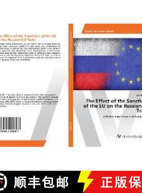 预订 The Effect of the Sanctions of the EU on the Russian-EU Trade [9786202206167]