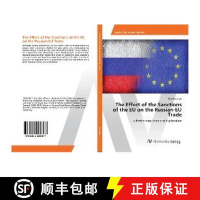 预订 The Effect of the Sanctions of the EU on the Russian-EU Trade [9786202206167]