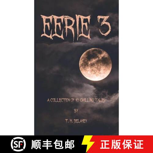 【3-4周达】Eerie 3: A Collection of 10 Chilling Tales [9798235380622]