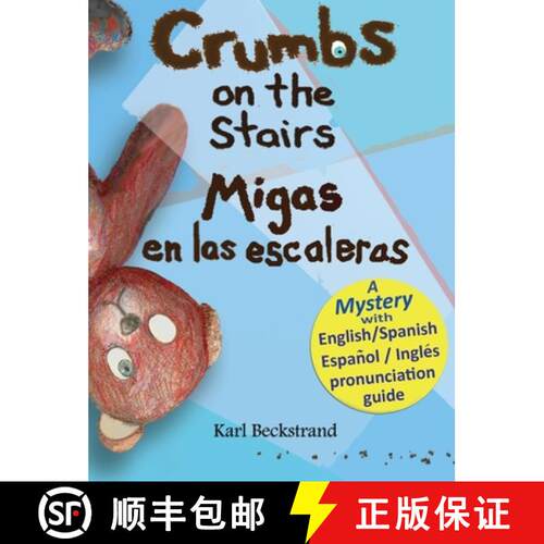 【3-4周达】精装 Crumbs on the Stairs / Migas en las escaleras: A Mystery in English & Spanish [9780977606504]