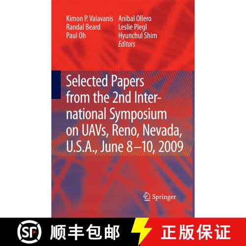 【3-4周达】Selected papers from the 2nd International Symposium on UAVs, Reno, U.S.A. June 8-10, 2009 [9789400791589]