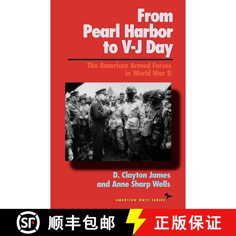 【3-4周达】From Pearl Harbor to V-J Day : The American Armed Forces in World War II [9781566630733]