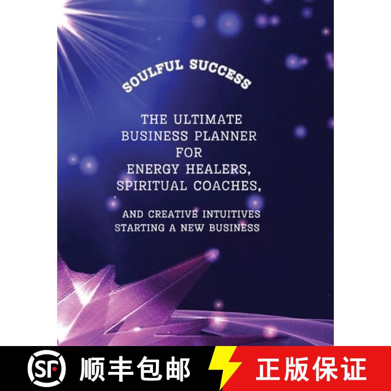 预订 Soulful Success - The Ultimate Business Planner for Energy Healers, Spiritual Coaches and Creati... [9798989558155]