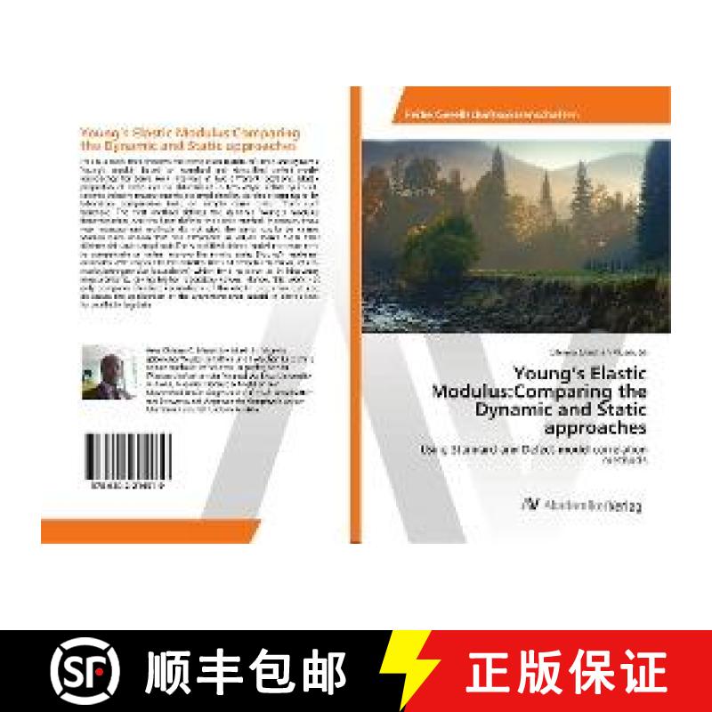 预订 Young’s Elastic Modulus:Comparing the Dynamic and Static approaches [9786202214919]