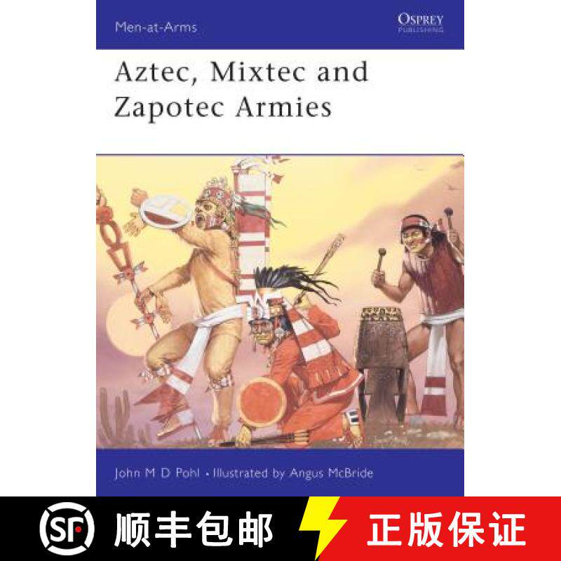 预订 Aztec, Mixtec and Zapotec Armies (Men-at-arms Series) [9781855321595]