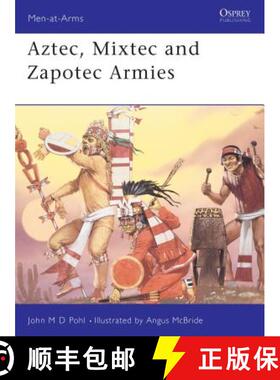 预订 Aztec, Mixtec and Zapotec Armies (Men-at-arms Series) [9781855321595]