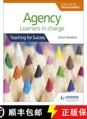 【3-4周达】Agency for the IB Programmes: For PYP, MYP, DP & CP: Learners in charge (Teaching for Succ... [9781510481121]