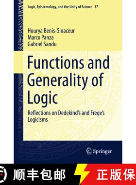 【3-4周达】Functions and Generality of Logic : Reflections on Dedekind's and Frege's Logicisms [9783319171081]