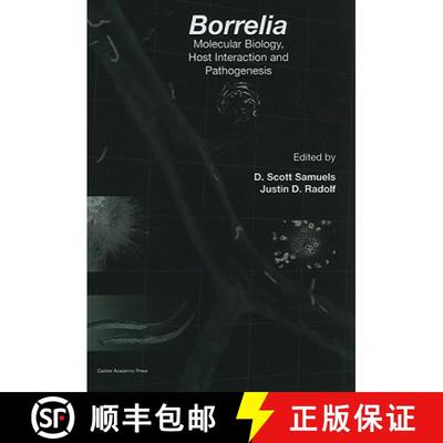 【3-4周达】Borrelia: Molecular Biology, Host Interaction and Pathogenesis [9781904455585]