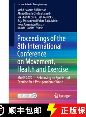【3-4周达】Proceedings of the 8th International Conference on Movement, Health and Exercise: Mohe 202... [9789819921614]