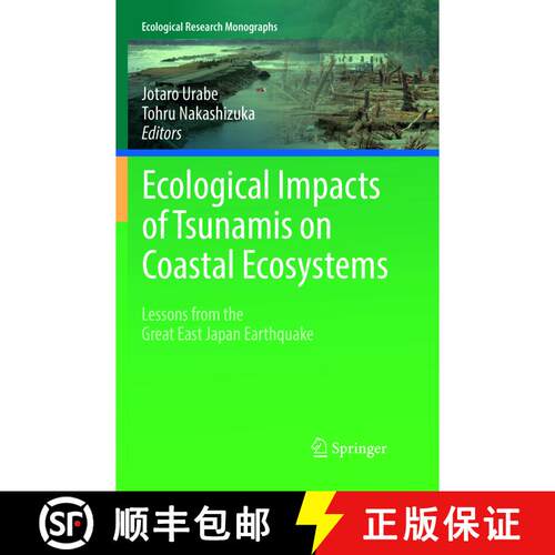 【3-4周达】Ecological Impacts of Tsunamis on Coastal Ecosystems: Lessons from the Great East Japan Ea... [9784431567882]