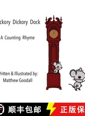 预订 Hickory Dickory Dock - A Counting Rhyme [9780473518011]