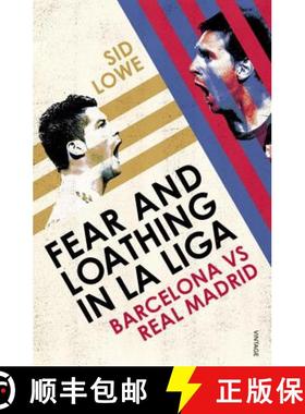 【3-4周达】Fear and Loathing in La Liga : Barcelona vs Real Madrid [9780224091800]