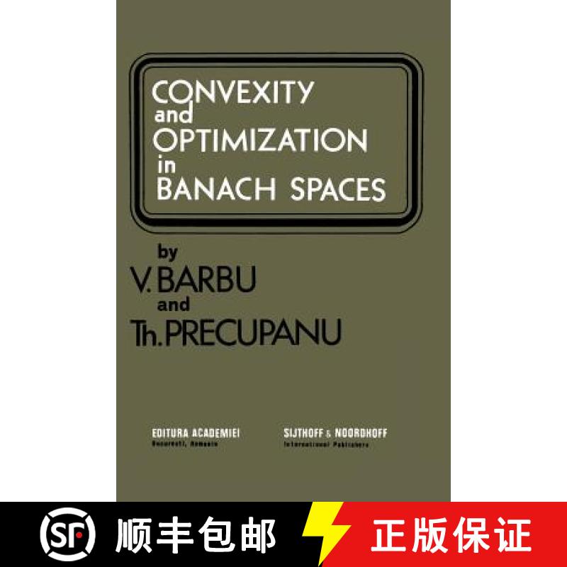 【4周达】Convexity and Optimization in Banach Spaces [9789401029209]