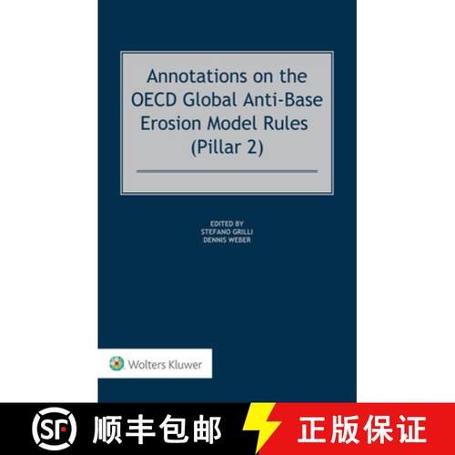 【3-4周达】精装 Annotations on the OECD Global Anti-Base Erosion Model Rules (Pillar 2) [9789403543161]