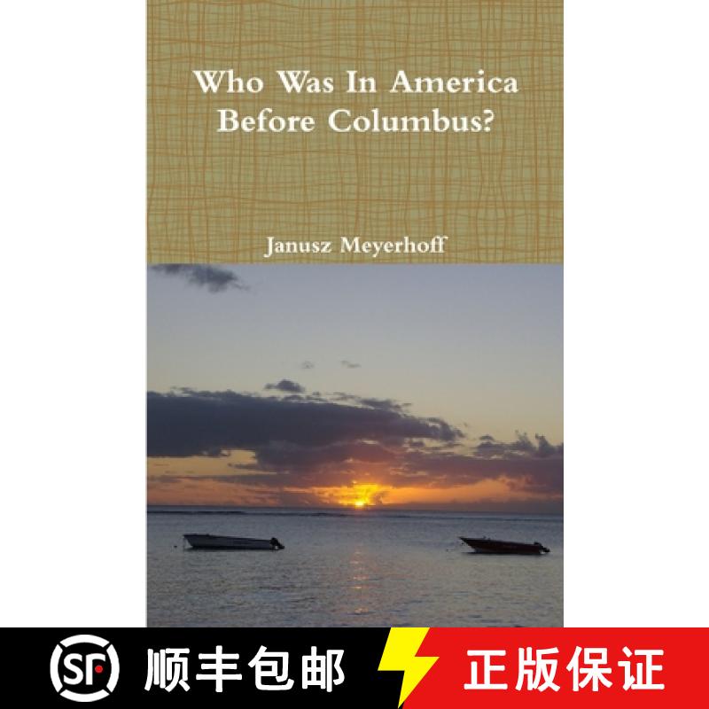 【2-3周达】Who was in America before Columbus? [9781300762041]