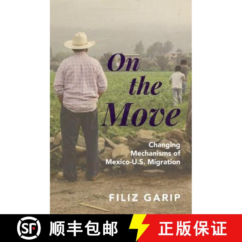 【3-4周达】On the Move: Changing Mechanisms of Mexico-U.S. Migration [9780691161068]