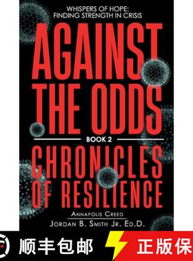 预订 Against the Odds: Whispers of Hope: Finding Strength in Crisis [9798330359004]