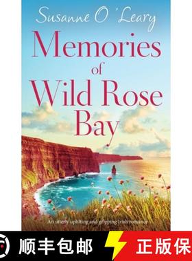 【3-4周达】Memories of Wild Rose Bay: An utterly uplifting and gripping Irish romance [9781838888787]