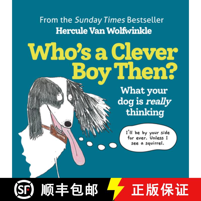 【3-4周达】Who's a Clever Boy, Then?: What Your Dog Is Really Thinking [9780008545178]