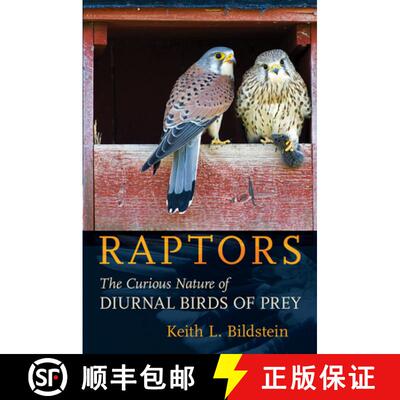 【3-4周达】Raptors: The Curious Nature of Diurnal Birds of Prey [9781501705793]