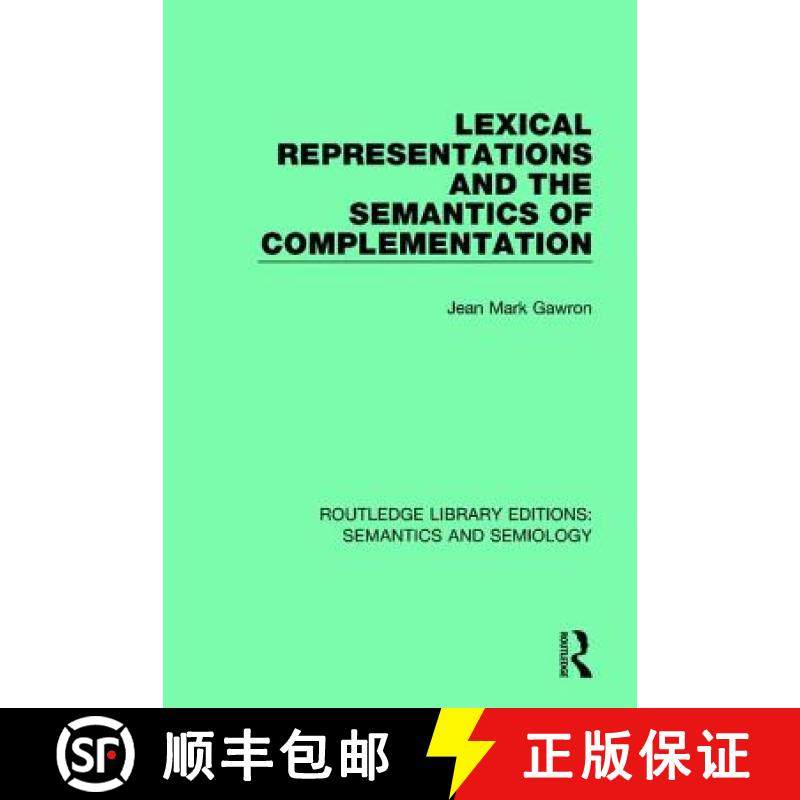 【3-4周达】Lexical Representations and the Semantics of Complementation [9781138694743]
