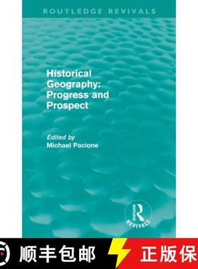【3-4周达】Historical Geography: Progress and Prospect (Routledge Revivals) [9780415615341]