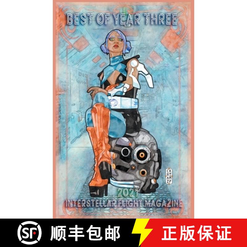 【2-3周达】Interstellar Flight Magazine Best of Year Three [9798201034368]