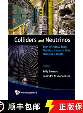 【3-4周达】Colliders and Neutrinos: The Window Into Physics Beyond the Standard Model (Tasi 2006) [9789812819253]