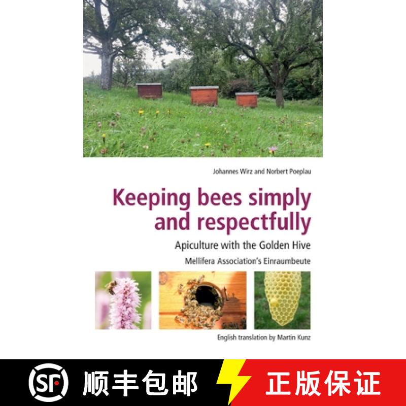 【3-4周达】Keeping Bees Simply and Respectfully: Apiculture with the Golden Hive [9781913811037] - 实物图
