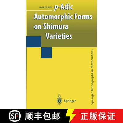 【3-4周达】p-Adic Automorphic Forms on Shimura Varieties [9780387207117]