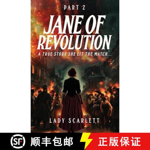 【3-4周达】Jane of Revolution Part 2: A True Story She Lit The Match... [9781807645137]