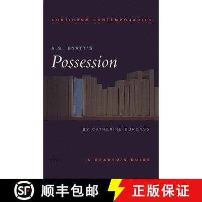 【3-4周达】A.S. Byatt's Possession: A Reader's Guide [9780826452481]