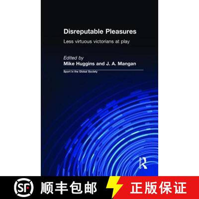 【3-4周达】Disreputable Pleasures : Less Virtuous Victorians at Play [9780415345989]