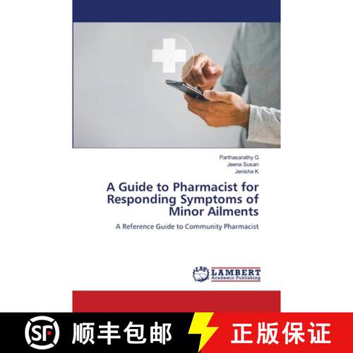 【3-4周达】A Guide to Pharmacist for Responding Symptoms of Minor Ailments [9786207999200]