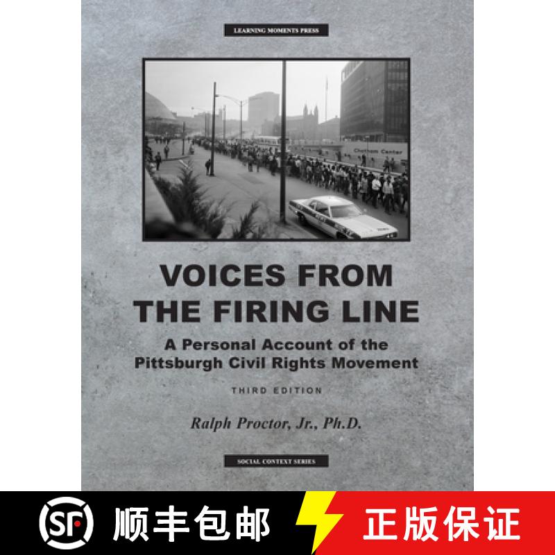 【3-4周达】Voices from the Firing Line: A Personal Account of the Pittsburgh Civial Rights Movement [9781734959468]