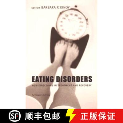 【3-4周达】Eating Disorders – New Directions in Treatment & Recovery 2e (Second Edition) [9780231118538]