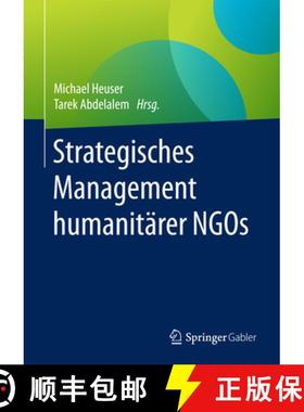 【3-4周达】Strategisches Management Humanitärer NGOs [9783662557488]