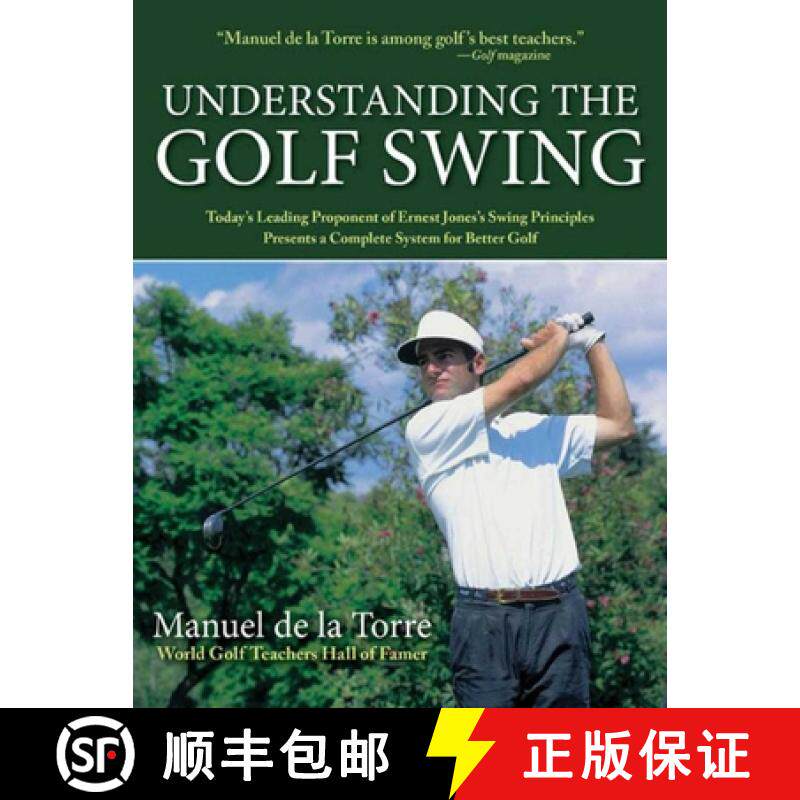 【3-4周达】Understanding the Golf Swing: Today's Leading Proponents of Ernest Jones' Swing Principles... [9781602393370]