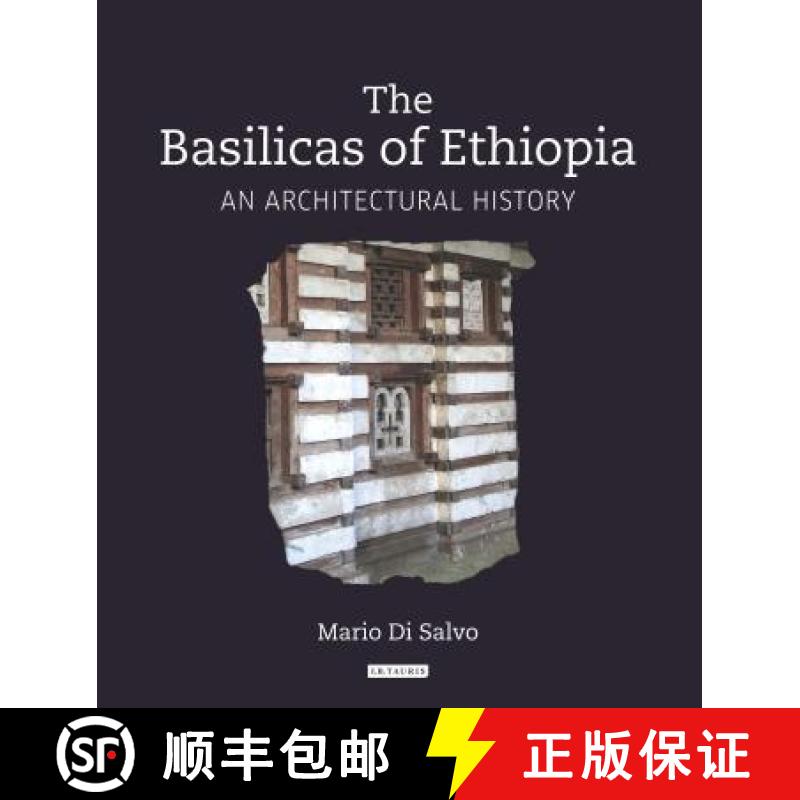 【3-4周达】The Basilicas of Ethiopia: An Architectural History [9781784537258]