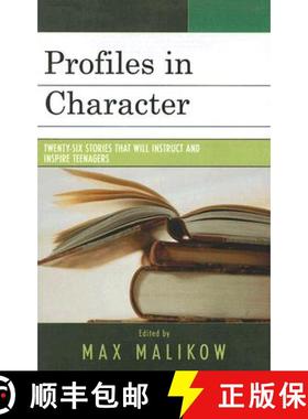 预订 Profiles in Character : Twenty-six Stories that Will Instruct and Inspire Teenagers [9780761836872]