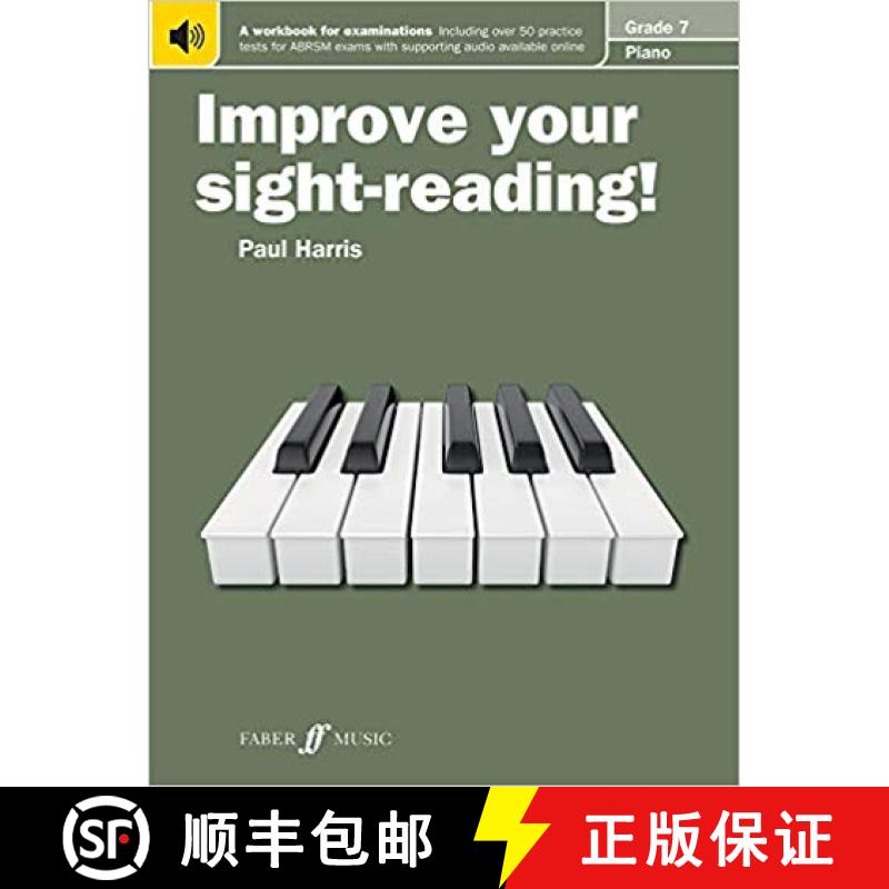 【2-3周达】Improve your sight-reading! Piano Grade 7 [9780571533077]