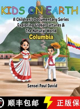 预订 Kids On Earth - Columbia: A Children's Documentary Series Exploring Human Culture & The Natural ... [9781779571403]
