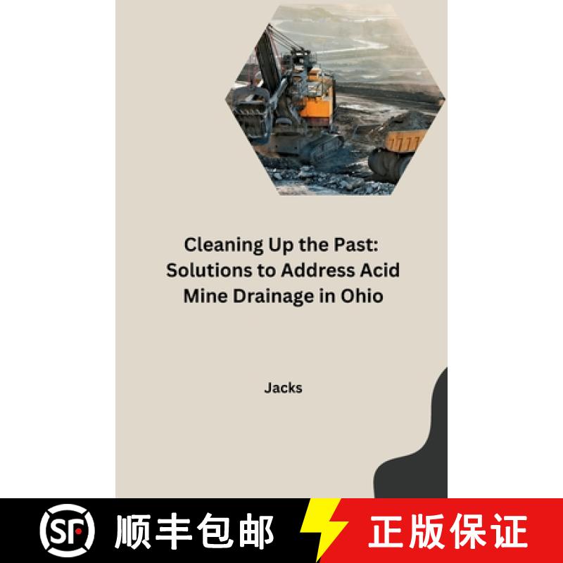 【3-4周达】Cleaning Up the Past: Solutions to Address Acid Mine Drainage in Ohio [9783384273376]