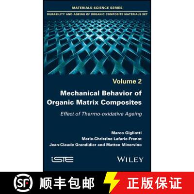 【3-4周达】Mechanical Behaviour Of Organic Matrix Composites: Effect Of Thermo-Oxidative Ageing [Wile... [9781786300188]